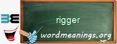 WordMeaning blackboard for rigger